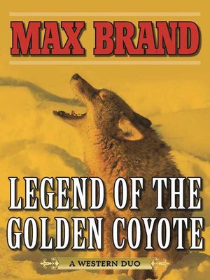 cover image of Legend of the Golden Coyote: a Western Duo